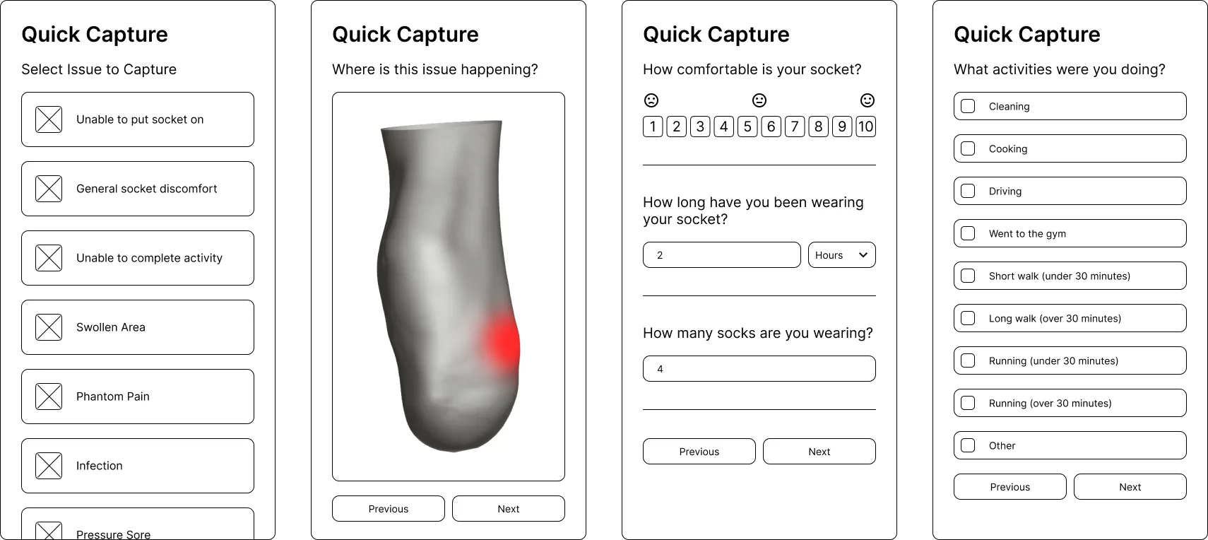 Early wireframes of the quick capture flow: select an issue, mark where it is happening, rate socket comfort and log the activity